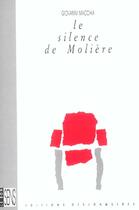 Couverture du livre « Silence de moliere (le) » de Giovanni Macchia aux éditions Desjonqueres