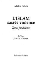 Couverture du livre « L'Islam sacrée violence ; textes fondateurs » de Malek Sibali aux éditions Editions De Paris