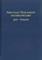Couverture du livre « Nouveau testament interlineaire grec/francais » de  aux éditions Bibli'o