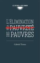 Couverture du livre « L'élimination des pauvres » de Gabriel Tereso aux éditions Bien Commun