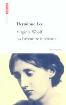 Couverture du livre « Virginia Woolf ou l'aventure intérieure » de Hermione Lee aux éditions Autrement
