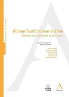 Couverture du livre « Mineur fautif, mineur victime ; éléments de responsabilité et d'assurance » de  aux éditions Anthemis