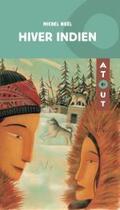 Couverture du livre « Hiver indien » de Michel Noel aux éditions Hurtubise