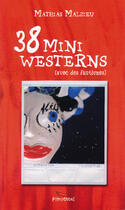 Couverture du livre « 38 mini westerns avec des fantômes » de Mathias Malzieu aux éditions Pimientos