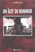 Couverture du livre « Un ilot de bonheur » de Christophe Chaboute aux éditions Paquet