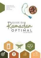 Couverture du livre « Guide du Ramadan optimal : Spiritualité, organisation, santé, écologie » de Nadia M. aux éditions Consomouslim