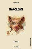 Couverture du livre « Napoléon » de Pierre Priet aux éditions La Guillotine