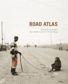 Couverture du livre « Road atlas street photography from helen levitt to pieter hugo » de Beate Kemfert aux éditions Hirmer