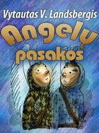 Couverture du livre « Angelu Pasakos » de Vytautas V. Landsbergis aux éditions Epagine