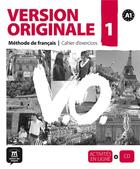 Couverture du livre « VERSION ORIGINALE ; FLE ; A1 ; cahier d'exercices (édition 2010) » de  aux éditions La Maison Des Langues