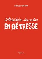 Couverture du livre « Abécédaire des cadres en détresse » de Aurelie Luttrin aux éditions Baudelaire