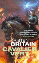 Couverture du livre « Cavalier vert Tome 7 : Le clair d'hiver » de Kristen Britain aux éditions Bragelonne