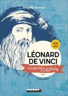 Couverture du livre « Léonard de Vinci ; l'enfance d'un génie » de Brigitte Kernel aux éditions Leduc Jeunesse