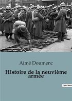 Couverture du livre « Histoire de la neuvième armée » de Aime Doumenc aux éditions Shs Editions