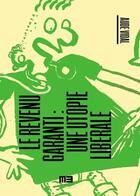 Couverture du livre « Le revenu garanti : Une utopie libérale (édition 2025) » de Aude Vidal aux éditions Le Monde A L'envers