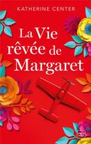 Couverture du livre « La vie rêvée de Margaret » de Katherine Center aux éditions Hauteville