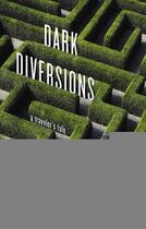 Couverture du livre « Dark diversion » de John Ralston Saul aux éditions Penguin Group Us