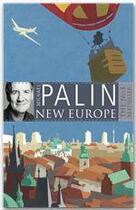 Couverture du livre « New Europe » de Michael Palin aux éditions Orion