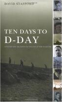Couverture du livre « Ten days to d-day » de Stafford aux éditions Little Brown Usa