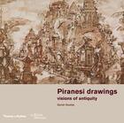 Couverture du livre « Piranesi visions of antiquity » de Vowles Sarah aux éditions Thames & Hudson