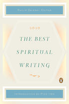 Couverture du livre « The Best Spiritual Writing 2010 » de Philip Zaleski aux éditions Penguin Group Us