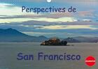 Couverture du livre « Perspectives de san francisco calendrier mural 2018 din a3 h - une ville o l on se sent chez » de Schoen A aux éditions Calvendo