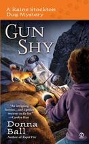 Couverture du livre « Gun Shy » de Ball Donna aux éditions Penguin Group Us