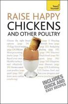 Couverture du livre « Raise Happy Chickens And Other Poultry: Teach Yourself » de Victoria Roberts aux éditions Hodder Education Digital