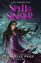 Couverture du livre « SPELL OF THE SINISTER » de Danielle Paige aux éditions Bloomsbury