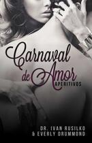 Couverture du livre « Carnaval de Amor (The Winemaker's Dinner - Spanish Edition) » de Drummond Everly aux éditions Omnific Publishing