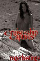 Couverture du livre « Cruise Ship Captives » de Roger Hastings aux éditions Epagine