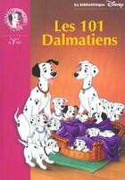 Couverture du livre « Bibliotheque disney - les 101 dalmatiens » de Disney aux éditions Le Livre De Poche Jeunesse