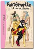 Couverture du livre « Fantômette t.16 ; Fantomette et le trésor du pharaon » de Georges Chaulet aux éditions Hachette Jeunesse