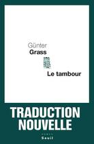 Couverture du livre « Le tambour » de Gunter Grass aux éditions Seuil