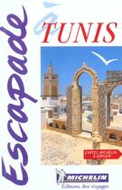 Couverture du livre « Tunis » de Collectif Michelin aux éditions Michelin