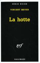 Couverture du livre « La hotte » de Vincent Meyer aux éditions Gallimard