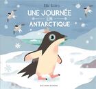 Couverture du livre « Une journée en Antarctique » de Ella Bailey aux éditions Gallimard-jeunesse
