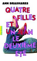 Couverture du livre « Quatre filles et un jean t.2 ; le deuxième été » de Ann Brashares aux éditions Gallimard Jeunesse