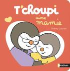 Couverture du livre « T'choupi aime mamie » de Thierry Courtin aux éditions Nathan