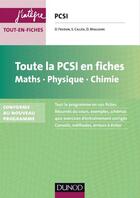 Couverture du livre « Toute la PCSI en fiches ; mathématiques, physique, chimie » de Daniel Fredon et Saverio Callea et Didier Magloire aux éditions Dunod