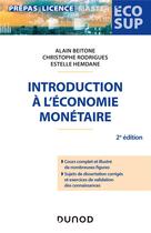 Couverture du livre « Introduction à l'économie monétaire (2e édition) » de Estelle Hemdane et Alain Beitone et Christophe Rodrigues aux éditions Dunod