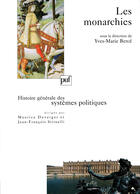 Couverture du livre « Histoire générale des systèmes politique ; les monarchies » de Yves-Marie Berce aux éditions Puf