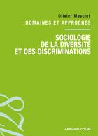 Couverture du livre « Sociologie de la diversité et des discriminations » de Olivier Masclet aux éditions Armand Colin