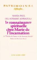 Couverture du livre « La connaissance spirituelle chez marie de l'incarnation » de Adriazola Maria-Paul aux éditions Cerf