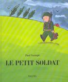 Couverture du livre « Petit soldat (le) » de Paul Verrept aux éditions Ecole Des Loisirs