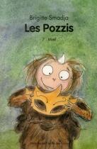 Couverture du livre « Les pozzis Tome 7 ; miel » de Brigitte Smadja aux éditions Ecole Des Loisirs