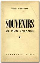 Couverture du livre « Souvenirs de mon enfance » de Albert Schweitzer aux éditions Albin Michel