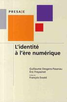 Couverture du livre « L'identité à l'ère numérique » de Desgens-Pasanau-G aux éditions Dalloz