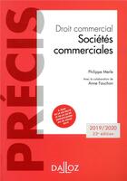 Couverture du livre « Droit commercial ; sociétés commerciales (édition 2019/2020) » de Philippe Merle et Anne Fauchon aux éditions Dalloz