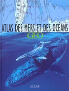 Couverture du livre « Atlas Des Mers Et Des Oceans » de Manfred Leier aux éditions Solar
